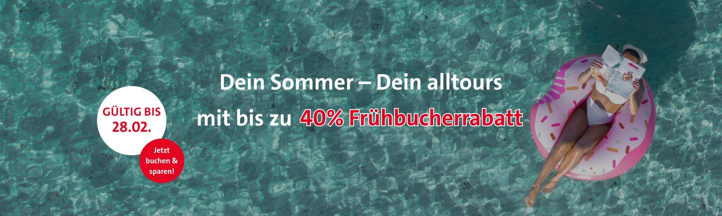 Dein Sommer - Dein alltours - Sommerurlaub 2026, Frühbucher