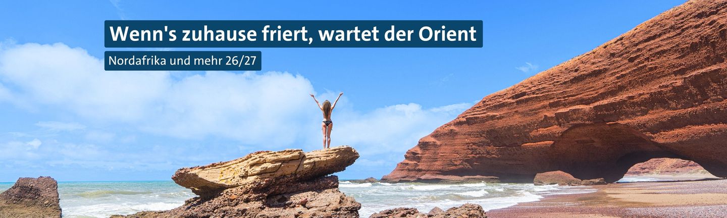 Wenn's zuhause friert - Nordafrika und der Orient, Winter 2026/27