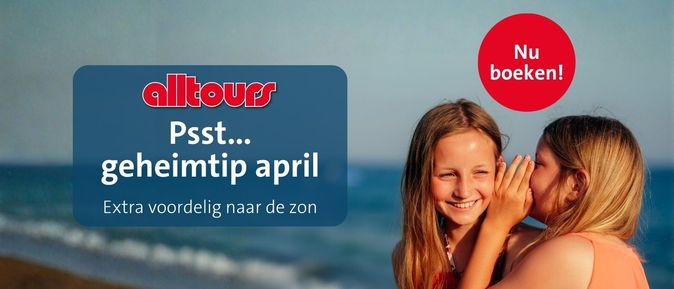 Geheimtip april - Extra voordelig naar de zon